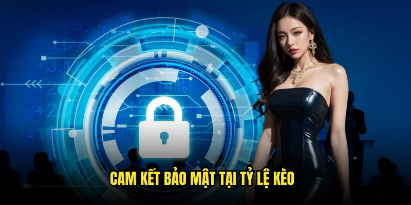 Chính sách bảo mật Tỷ lệ kèo: An toàn và bảo vệ thông tin người chơi 1 Cam kết bảo mật tại Tỷ lệ kèo