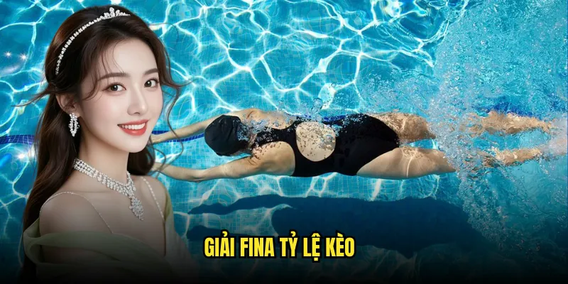 Bơi lội Tỷ lệ kèo: Đua Tài Dưới Nước 2 Giải FINA Tỷ lệ kèo