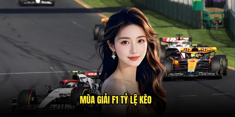 Đua xe F1 Tỷ lệ kèo: Tốc Độ Kinh Hoàng 2 Mùa Giải F1 Tỷ lệ kèo