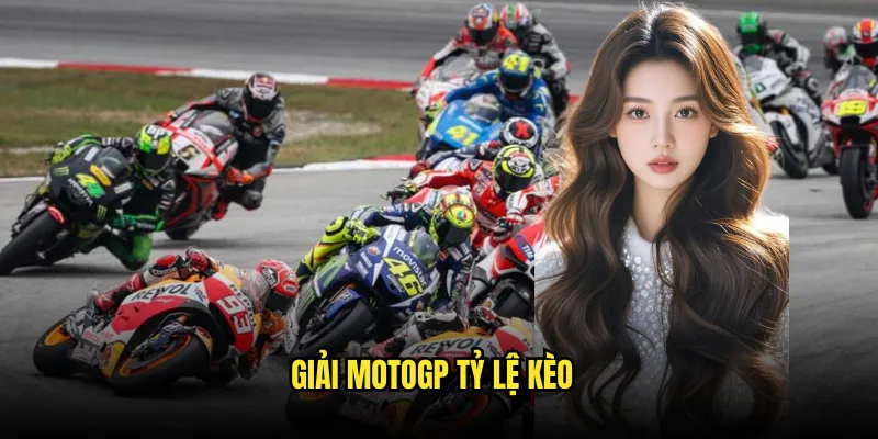 Đua MotoGP Tỷ lệ kèo: Xe Máy Tốc Độ 2 Giải MotoGP Tỷ lệ kèo