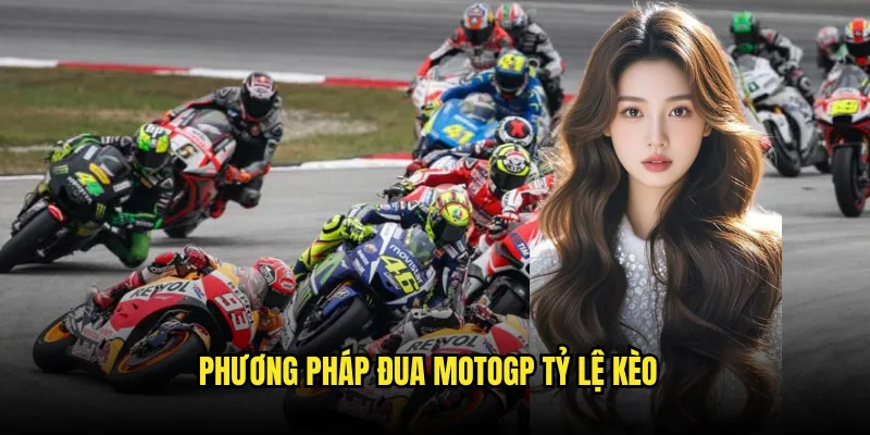 Đua MotoGP Tỷ lệ kèo: Xe Máy Tốc Độ 3 Phương Pháp đua MotoGP Tỷ lệ kèo