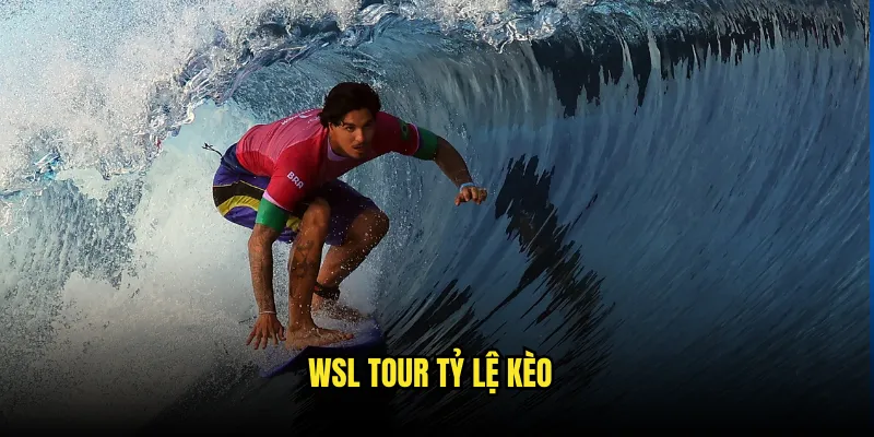 Lướt sóng Tỷ lệ kèo: Chinh Phục Đại Dương 2 WSL Tour Tỷ lệ kèo