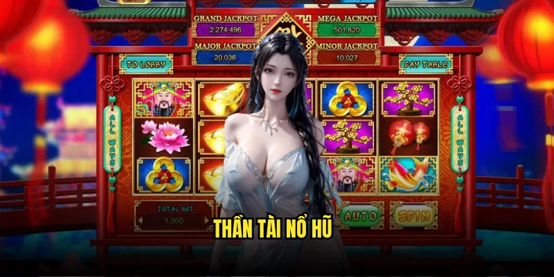 Thần Tài Nổ Hũ Tỷ lệ kèo: Jackpot Lộc Vàng Triệu Đô 1 Thần Tài Nổ Hũ