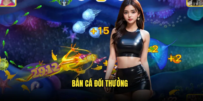 Bắn Cá Đổi Thưởng Tỷ lệ kèo: Săn Thưởng Đại Dương 1 Bắn Cá Đổi Thưởng