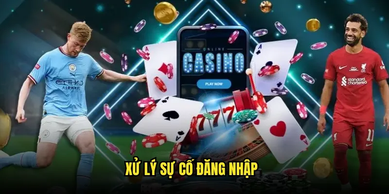 Đăng nhập Tỷ lệ kèo: Truy cập nhanh và bảo mật cao 3 Xử lý sự cố đăng nhập