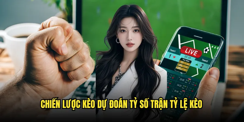 Kèo Dự đoán tỷ số trận Tỷ lệ kèo: Correct Score Master 3 Chiến Lược Kèo Dự đoán tỷ số trận Tỷ lệ kèo
