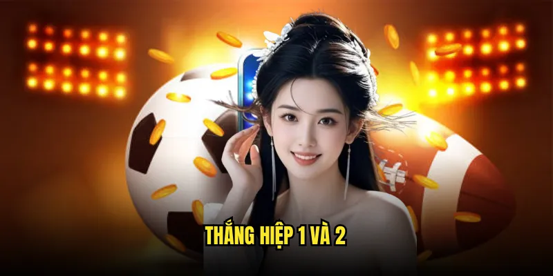 Kèo đội thắng cả hai hiệp cùng chuyên gia Tỷ Lệ Kèo 2 Thắng Hiệp 1 và 2