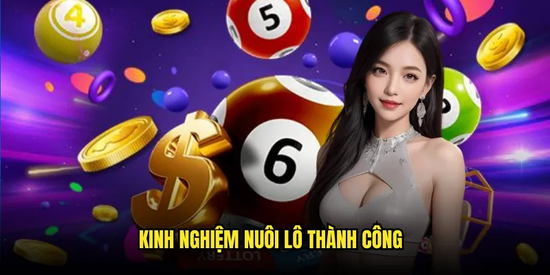 Cách nuôi lô khung tại Tỷ lệ kèo: Chiến lược dài hạn hiệu quả 3 Kinh nghiệm nuôi lô thành công